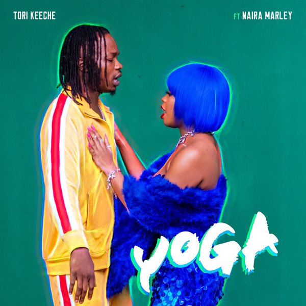 Tori Keeche ft. Naira Marley-Yoga