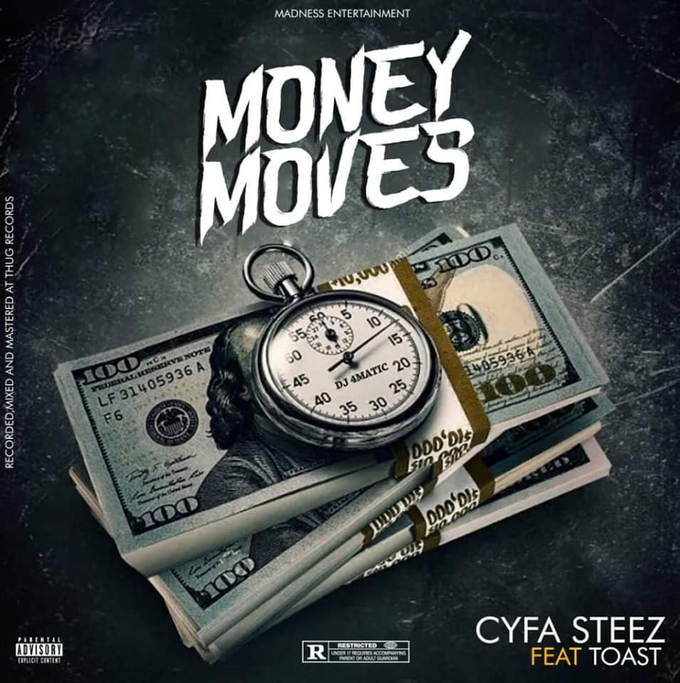 Cyfa Steez feat Toast-Money Moves Remix (Prod by Gonos) 