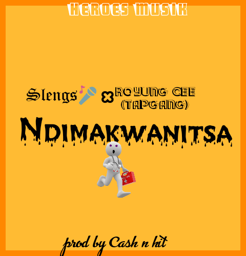 Slangs ft royung cee -Ndimakwanitsa prod by Cash n hit