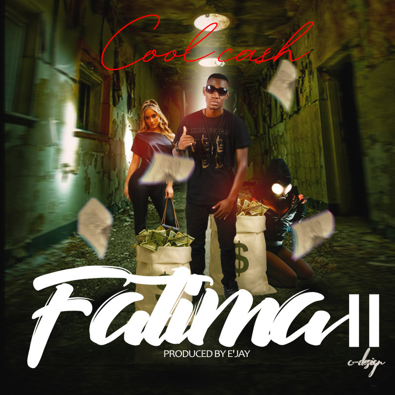 Cool Cash-Fatima (prod. By E Jay) 