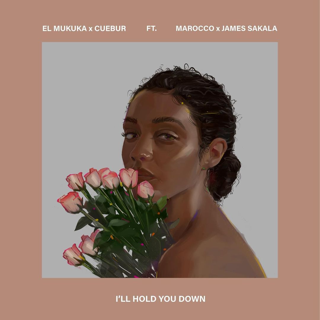 El Mukuka & Cuebur Ft. Marocco & James Sakala-I Will Hold You Down