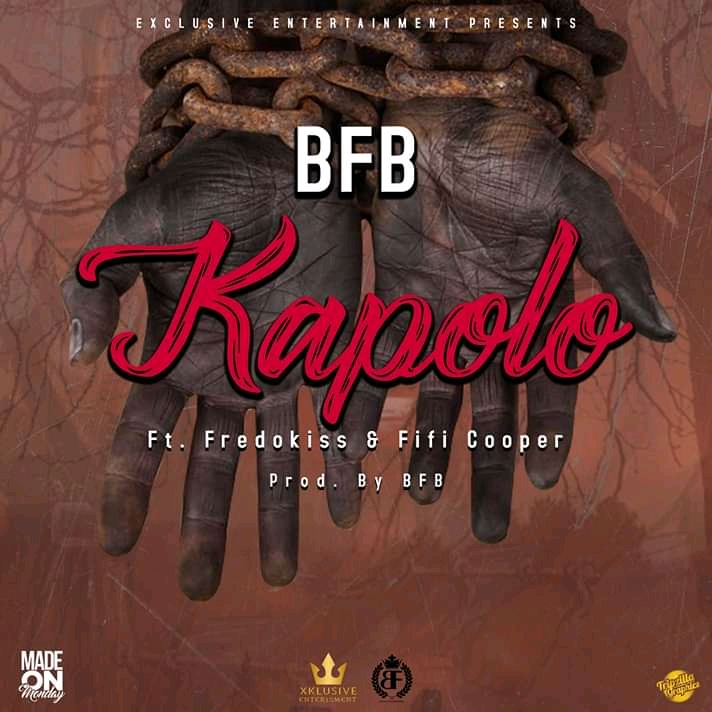 BFB-Kapolo feat Fredokiss & Fifi Cooper (Prod by BFB) 