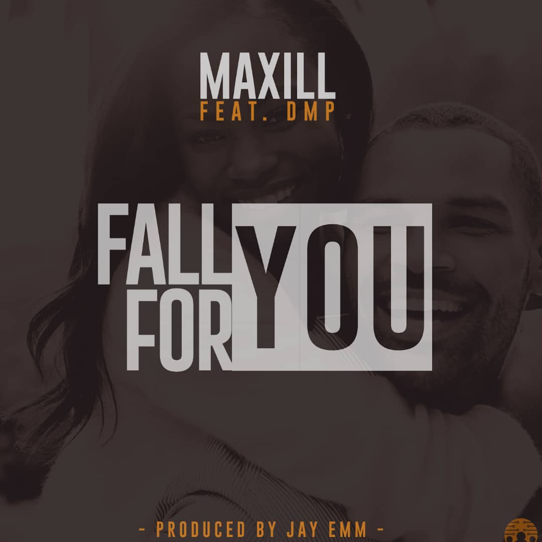 Maxill-Fall For You (Prod.By Jay Emm)