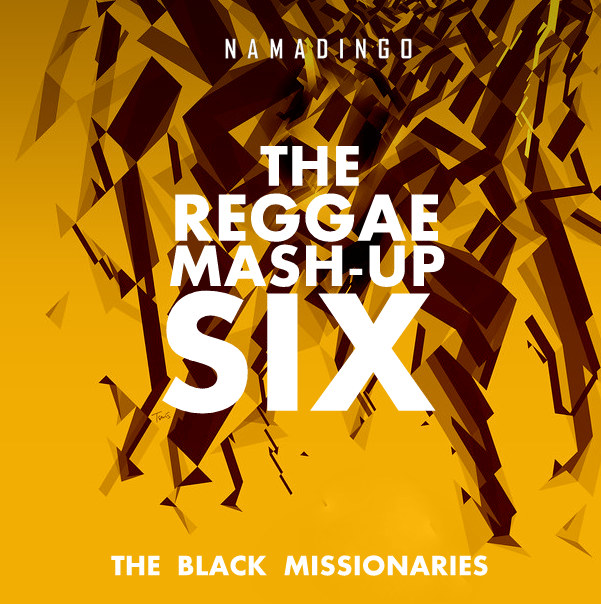 Patience Namadingo X The Black Missionaries-The Reggae Mash-up Six