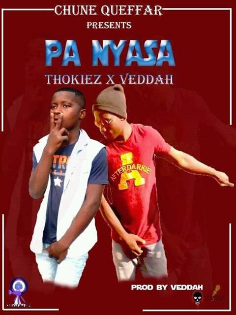 Thokiez Ft Ril Veddah-Pa Nyasa (Prod by Veddah)