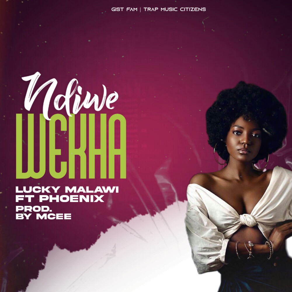 Lucky Malawi ft Phoenix-Ndiwe wekha(prod by Mcee