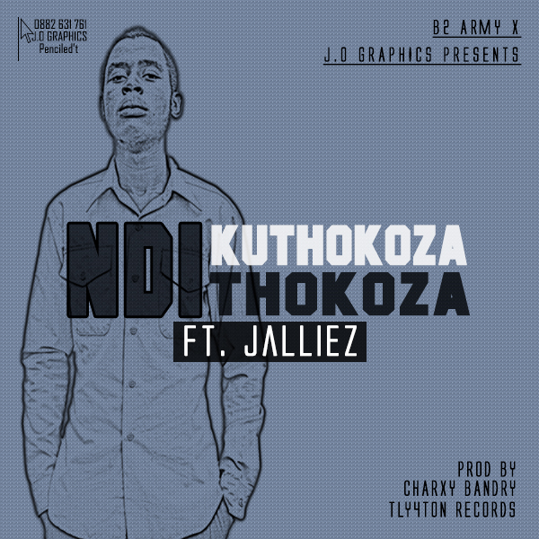 Jalliez-Ndikuthokoza (Prod. Charxy Bandry)