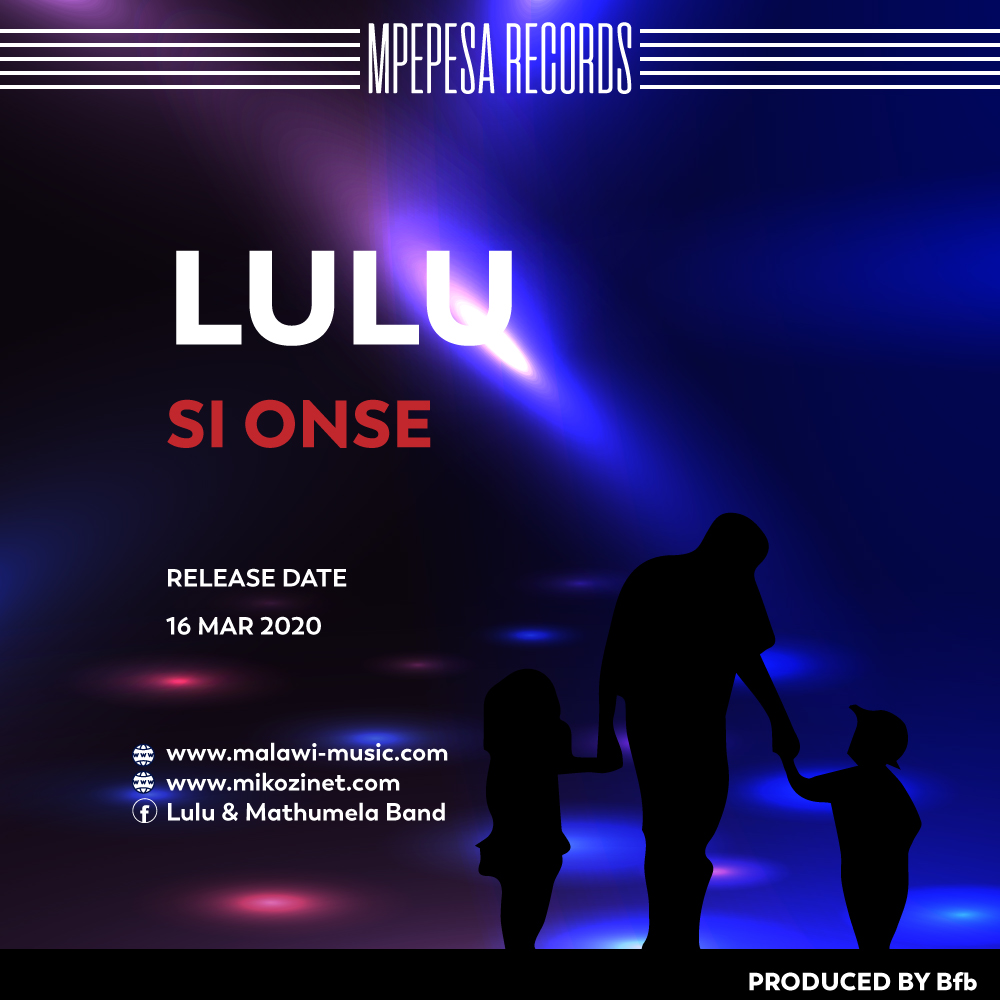 Lulu & Mathumela Band-Si Onse (Prod. By BFB)
