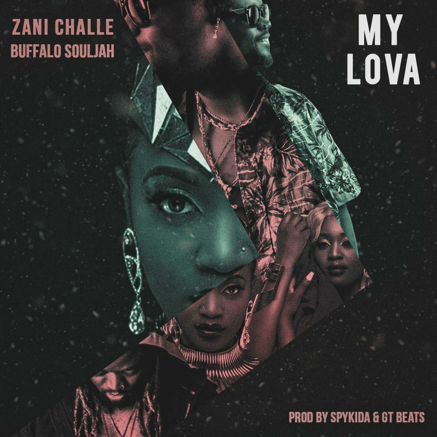 Zani Challe-My Lova feat Buffalo Souljah